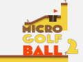 Igra Žoga za mikro golf 2  spletu