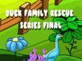 Igra Finale serije Duck Family Rescue Series  spletu