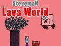 Igra Steveman Lava World spletu