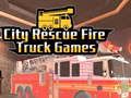 Igra Igre City Rescue Fire Truck  spletu