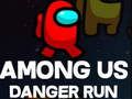 Igra Med nami Danger Run spletu Igra Med nami Danger Run spletu