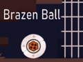 Igra Brazen žoga spletu