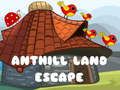 Igra Anthull Land Escape spletu