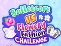 Igra Balletcore proti Flowery Fashion Challenge spletu
