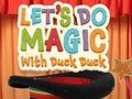 Igra Delajmo čarovnije z Duck Duck  spletu