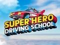 Igra Šola vožnje Super Hero  spletu