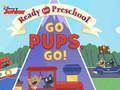 Igra Pripravljeni za predšolsko vzgojo. Go Pups, Go!  spletu