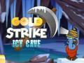 Igra Ledena jama Gold Strike  spletu