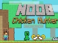 Igra Noob Chicken Hunter spletu
