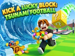 Igra Kick a Lucky Block: Tsunami Football spletu