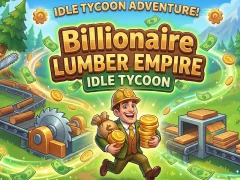 Igra Billionaire Lumber Empire: Idle Tycoon spletu
