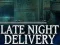 Igra Late Night Delivery spletu