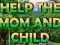 Igra Help The Mom And Child spletu