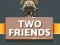 Igra Two Friends spletu