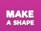 Igra Make A Shape spletu