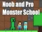 Igra Noob and Pro Monster School spletu