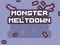 Igra Monster Meltdown spletu