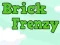 Igra Brick Frenzy spletu