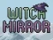 Igra Witch Mirror spletu