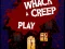 Igra Whack a Creep spletu