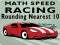 Igra Math Speed Racing Rounding 10 spletu
