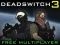 Igra Deadswitch 3 spletu