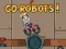 Igra Go Robots 1 spletu