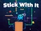 Igra Stick With It spletu