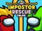 Igra Impostor Rescue Online spletu