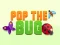 Igra Pop the Bug spletu