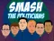 Igra Smash the Politicians spletu