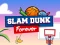Igra Slam Dunk Forever spletu