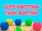 Igra Cute Knitting: Yarn Sorting spletu