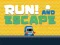 Igra Run! And Escape spletu