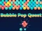 Igra Bubble Pop Quest spletu