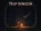 Igra Trap Dungeon spletu