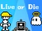 Igra Live or Die spletu