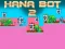 Igra Hana Bot 2 spletu