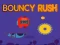 Igra Bouncy Rush spletu