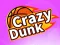 Igra Crazy Dunk spletu
