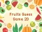 Igra Fruits Guess Game2D spletu