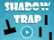 Igra Shadow Trap spletu