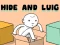 Igra Hide and Luig spletu