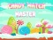 Igra Candy Match Master spletu