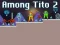 Igra Among Tito 2 spletu