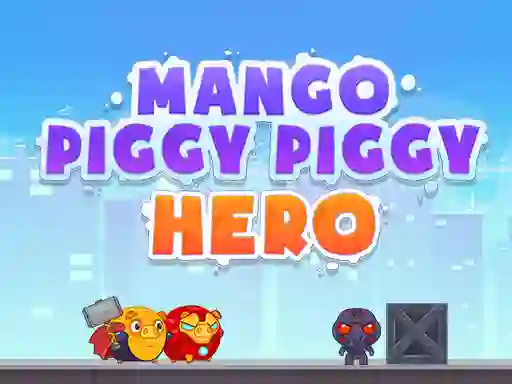 Igra Mango Piggy Piggy Hero spletu