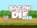 Igra Bacon May Die spletu