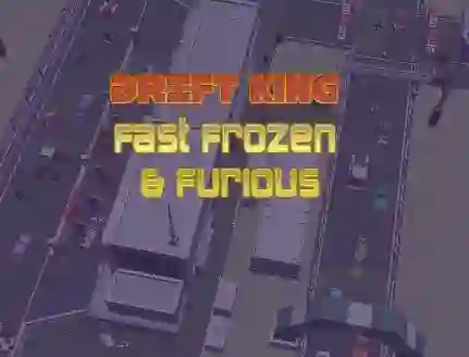 Igra Drift King Fast Frozen & Furious spletu