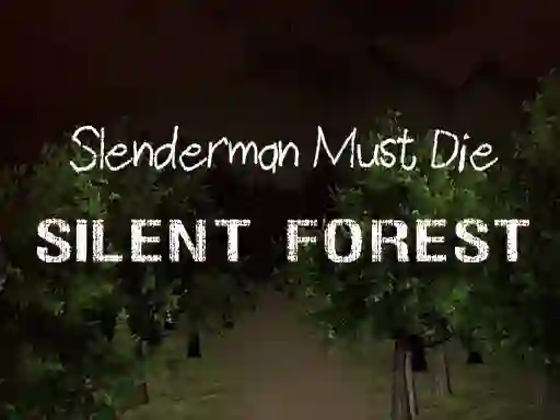 Igra Slenderman Must Die: Silent Forest spletu