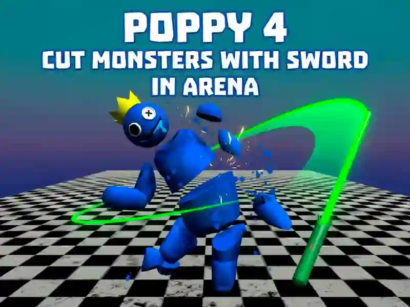 Igra Poppy 4: Cut Monsters With Sword In Arena! spletu